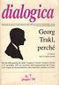 Dialogca. N°7, Giugno 1998 - Georg Trakl, Perchè - P. M. Filippi - copertina