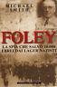 Foley. La spia che salvò 10.000 ebrei dai lager nazisti - Manuel J. Smith - copertina