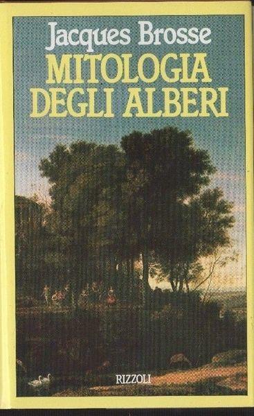 Mitologia degli alberi - Jacques Brosse - copertina