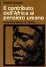 Il contributo dell'Africa al pensiero umano - Eugéne Guernier - copertina