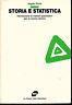 Storia e statistica. Introduzione ai metodi quantitativi per la ricerca storica