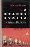 La grande svolta. La riforma politica in URSS