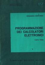 Programmazione dei calcolatori elettronici. Parte prima