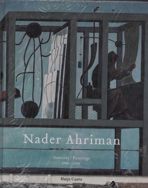 Nader Ahriman. Gemalde/Paintings 1994-2003 - copertina