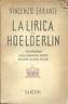 La Lirica Di Hoelderlin. Vol. 1 - Vincenzo Errante - copertina