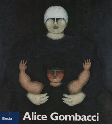 Alice Gombacci. Mostra antologica - Francesco Butturini - copertina