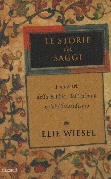 Le storie dei saggi - Elie Wiesel - copertina
