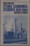 Storia economica d'Europa 1945/1964 - Michael M. Postan - copertina