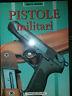 Pistole Militari E Rivoltelle - Ian V. Hogg - copertina