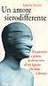 Un amore sierodifferente. Tra passione e paura, la storia vera di un legame che sfida il destino - Isabelle Muller - copertina