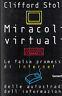 Miracoli virtuali. Le false promesse di internet e delle autostrade dell'informazione - Clifford Stoll - copertina