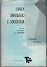 Logica linguaggio e sociologia. studio su Otto Neurath e il neopositivismo - Gianni Statera - copertina