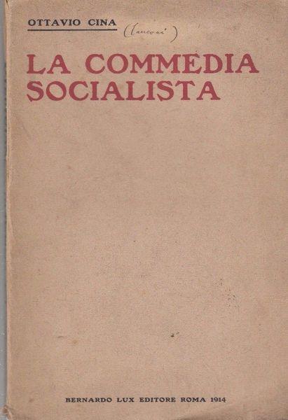 La commedia socialista - Ottavio Cina - copertina