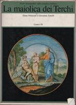 La maiolica dei Terchi. Una famiglia di vascellari romani nel '700 tra Lazio e Impero austro-ungarico