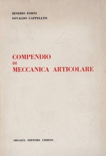 Compendio di meccanica articolare - Romeo Forni - copertina