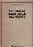 La società industriale decadente - Antonio Carlo - copertina