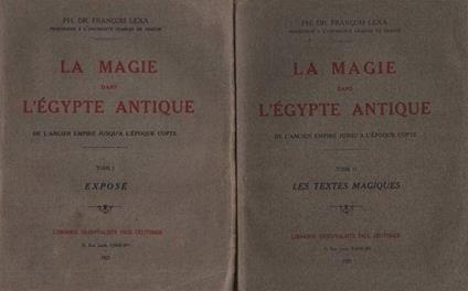 La magie dans l'Egypte antique de l'ancien empire jusqùà l'époque copte - Franz Lexa - copertina