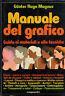 Manuale Del Grafico - Gunter Hugo Magnus - copertina