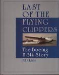 Last of the Flying Clippers: The Boeing B-314 Story - Klaas Huizing - copertina