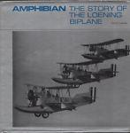 Amphibian: Story of the Loening Biplane