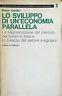 Lo sviluppo di un'economia parallela - Bruno Contini - copertina