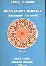 Messaggio nuziale. (Autobiografia d'un amore) - Carlo Barbieri - copertina