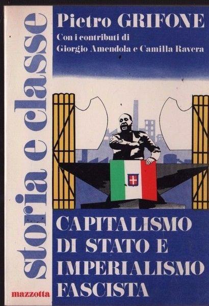 Capitalismo Di Stato E Imperialismo Fascista - Piero Grifone - copertina