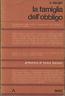 La famiglia dell'obbligo. Psicopatologia delle relazioni interpersonali nella società di capitalismo avanzato - C. Sergio - copertina