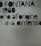Lucio Fontana 1946. 1960. Il Disegno All'Origine Della Nuova Dimensione - copertina
