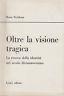 Oltre La Visione Tragica - M. Peckham - copertina