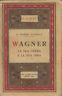 Wagner E La Sua Opera E La Sua Idea - Emilio Schuré - copertina