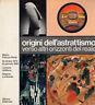 Origini dell'astrattismo verso altri orizzonti del reale. (1885 - 1919). CATALOGO DELLA MOSTRA, MILANO, PALAZZO REALE, 18 OTTOBRE 1979 - 18 GENNAIO 1980