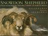 Snowdown Shepherd. Four seasons on the hill farms of north Wales - K. Bowen - copertina