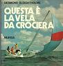 Questa È La Vela Da Crociera - D. Sleightholme - copertina