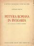 Pittura romana il Bulgaria - Andrea Frova - copertina