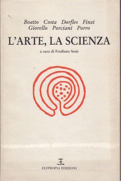 L' arte, la scienza - Alberto Boatto - copertina