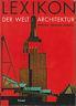 Lexikon Der Welt Architektur - Nikolaus Pevsner - copertina
