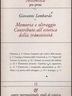 Memoria e oltraggio. Contributo all'estetica della transitività