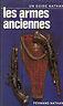 Les Armes Anciennes