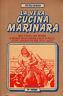 La vera cucina marinara - Paola Semino - copertina