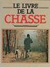 Le Livre De La Chasse - Émile Lejeune - copertina