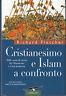 Cristianesimo e Islam a confronto