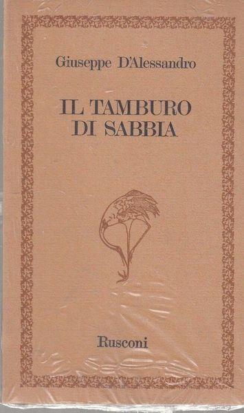 Incellofanato! Il tamburo di sabbia - Giuseppe D'Alessandro - copertina