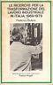 Le ricerche per la trasformazione del lavoro industriale in italia: 1969 - 1979