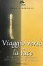 Viaggio verso la luce - Robert Boldman - copertina