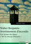 Walter Benjamin: Avvertissement d'incendie