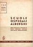 Scuole, ospedali, alberghi. Norme tecniche