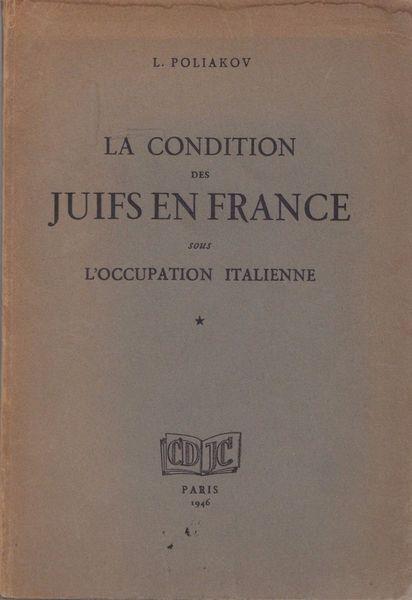 La condition des Juifs en France sous l'occupation italienne - Léon Poliakov - copertina