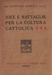 Idee e battaglie per la coltura cattolica