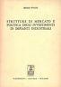 Strutture di mercato e politica degli investimenti in impianti industriali